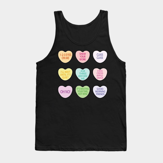 Funny Teacher Valentines Day Conversation Heart School Tank Top by S-Log